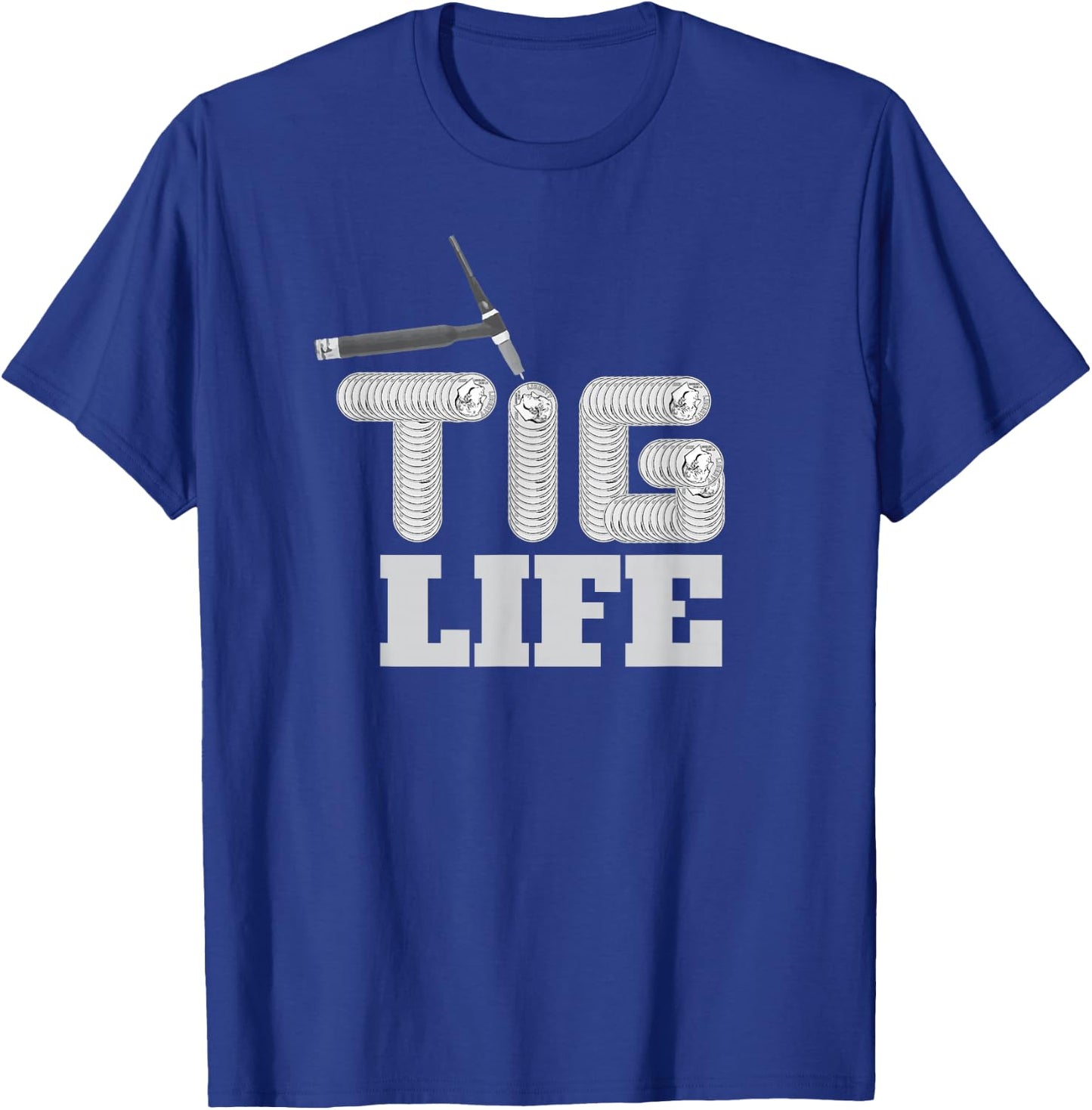TIG Life Stacking Dimes Welder Blue Collar T-Shirt - T-Shirt | Royal