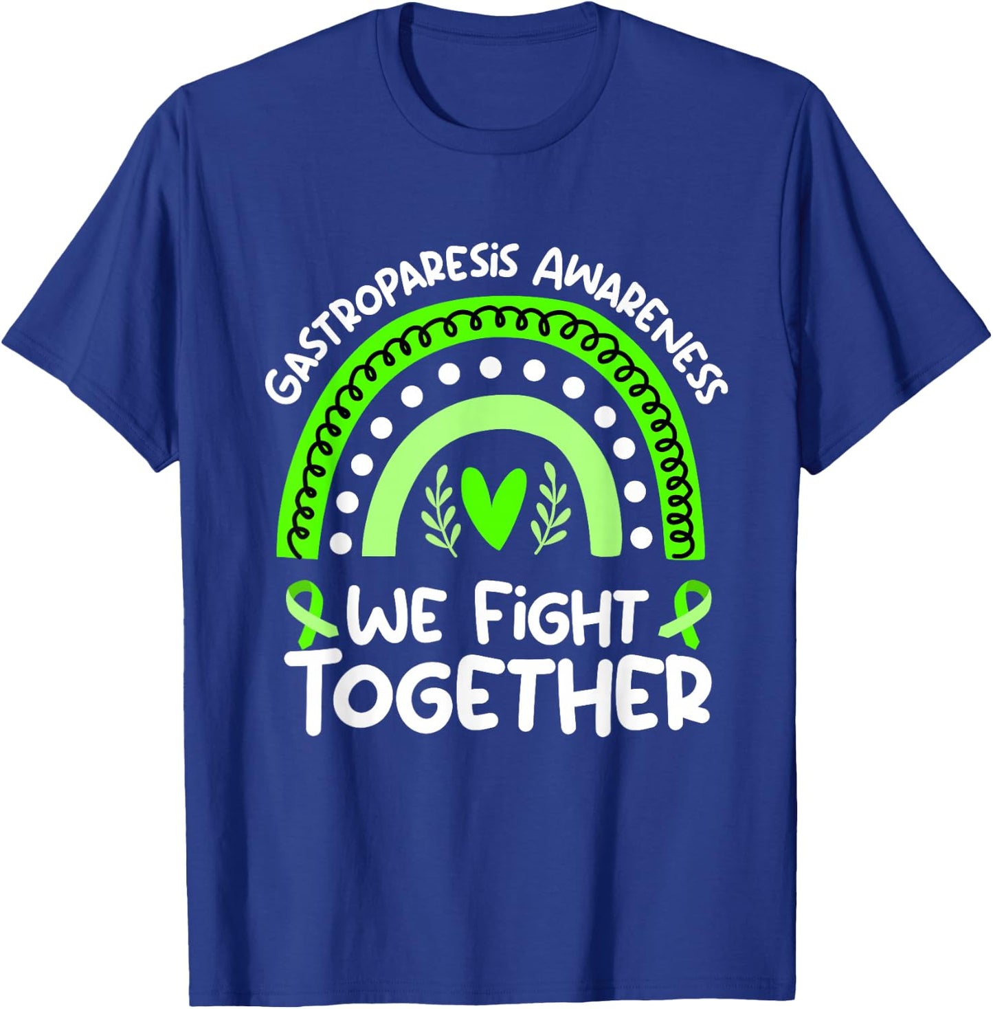 We Fight Together | Gastroparesis Awareness T-Shirt - T-Shirt | Royal