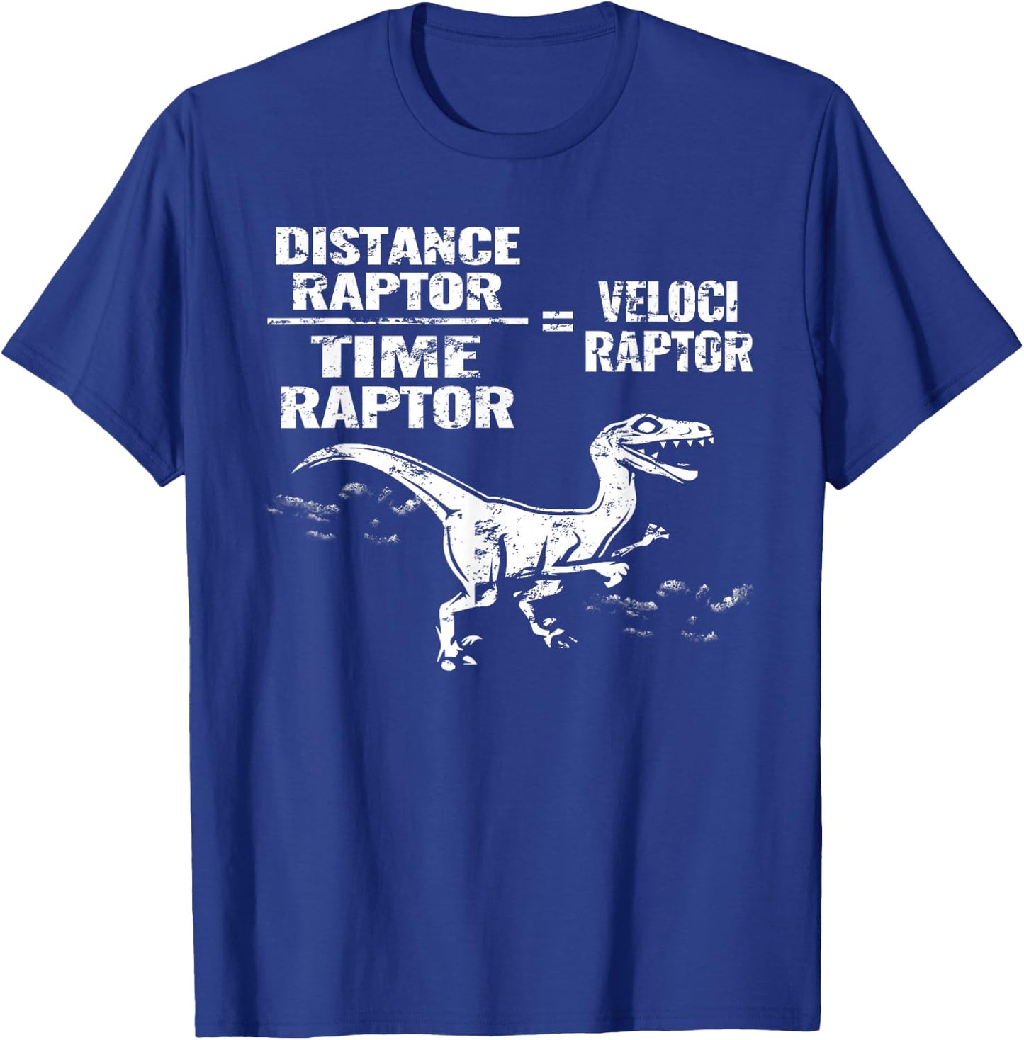 Distance Time Raptor Velociraptor Equation Fun Gift T-Shirt - T-Shirt | Royal