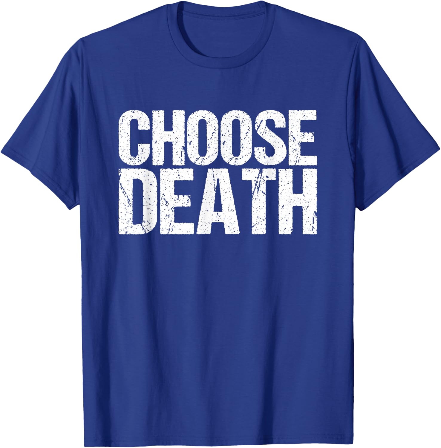 Choose Death Butcher T-Shirt - T-Shirt | Royal