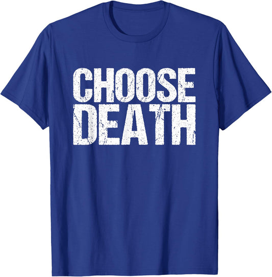 Choose Death Butcher T-Shirt - T-Shirt | Royal