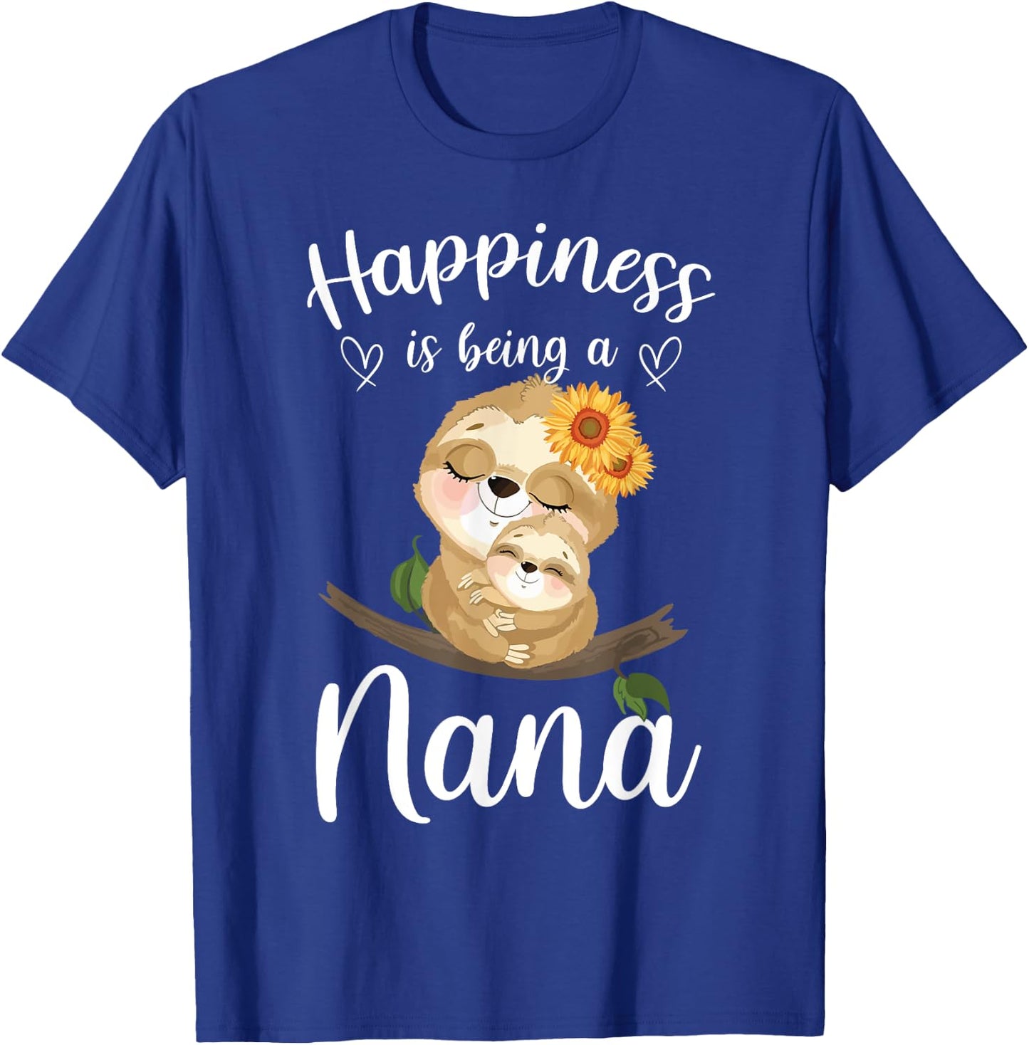 Happiness Is Being A Nana Cute Sloth Flower T-Shirt - T-Shirt | Royal