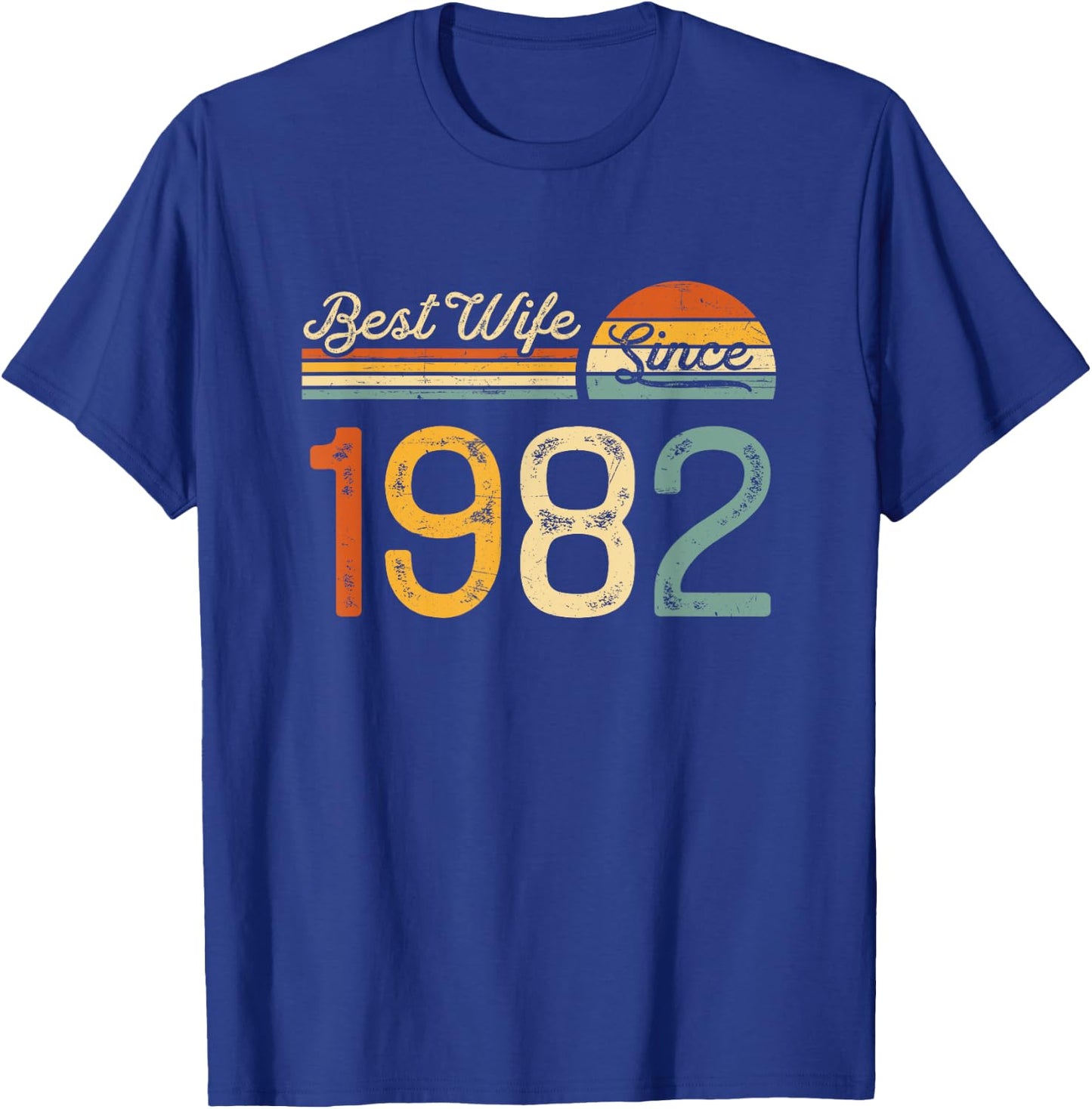 43rd wedding anniversary - Best Wife Since 1982 43 years T-Shirt - T-Shirt | Royal