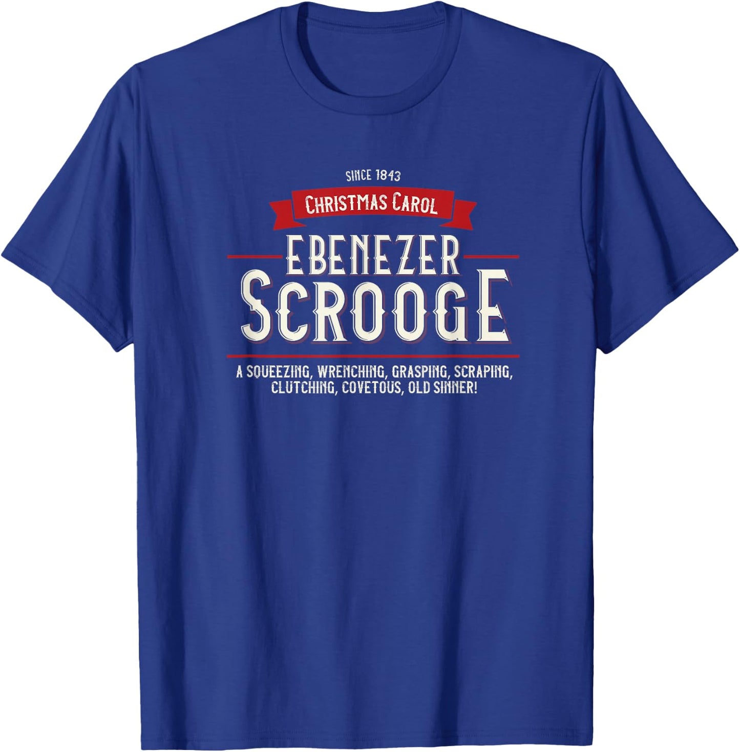 Christmas Carol, Ebenezer Scrooge, Holiday Design, Tradition T-Shirt - T-Shirt | Royal