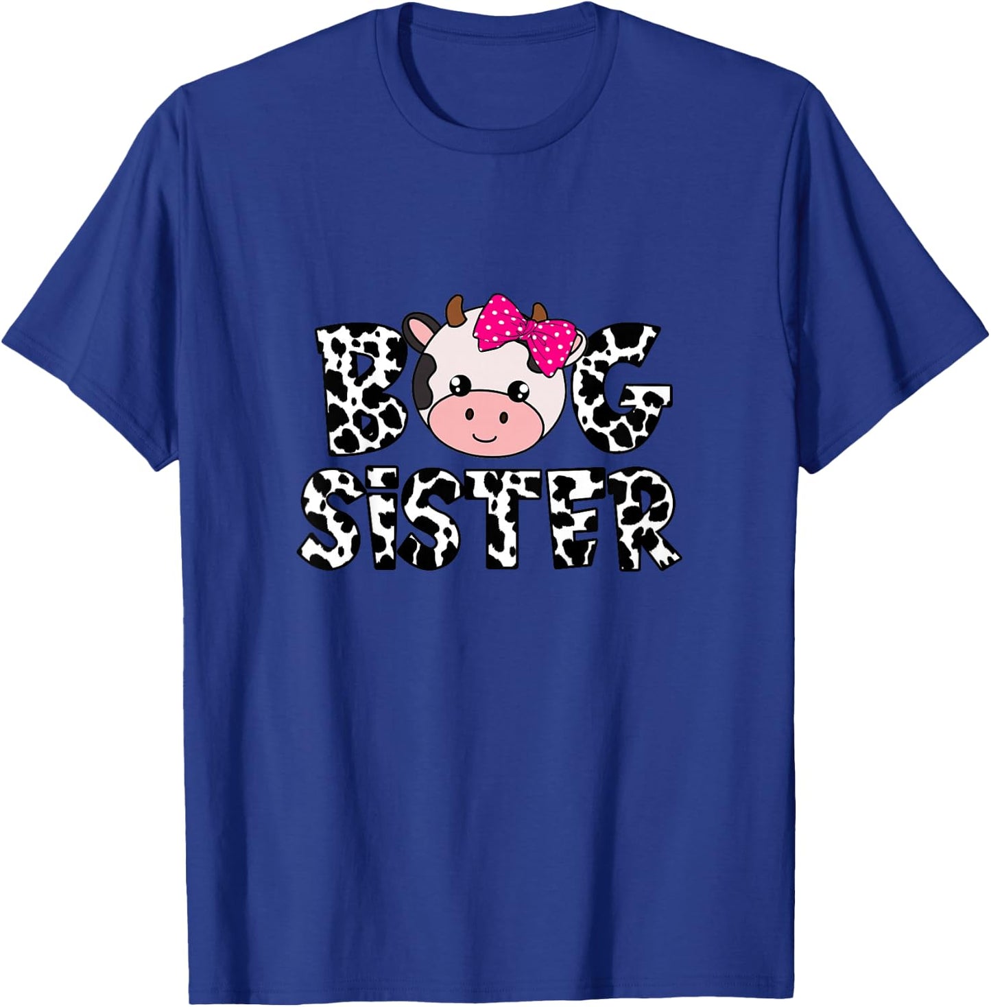 Big Sister Farm Life Cow Lover Big Sis Sibling Matching T-Shirt - T-Shirt | Royal