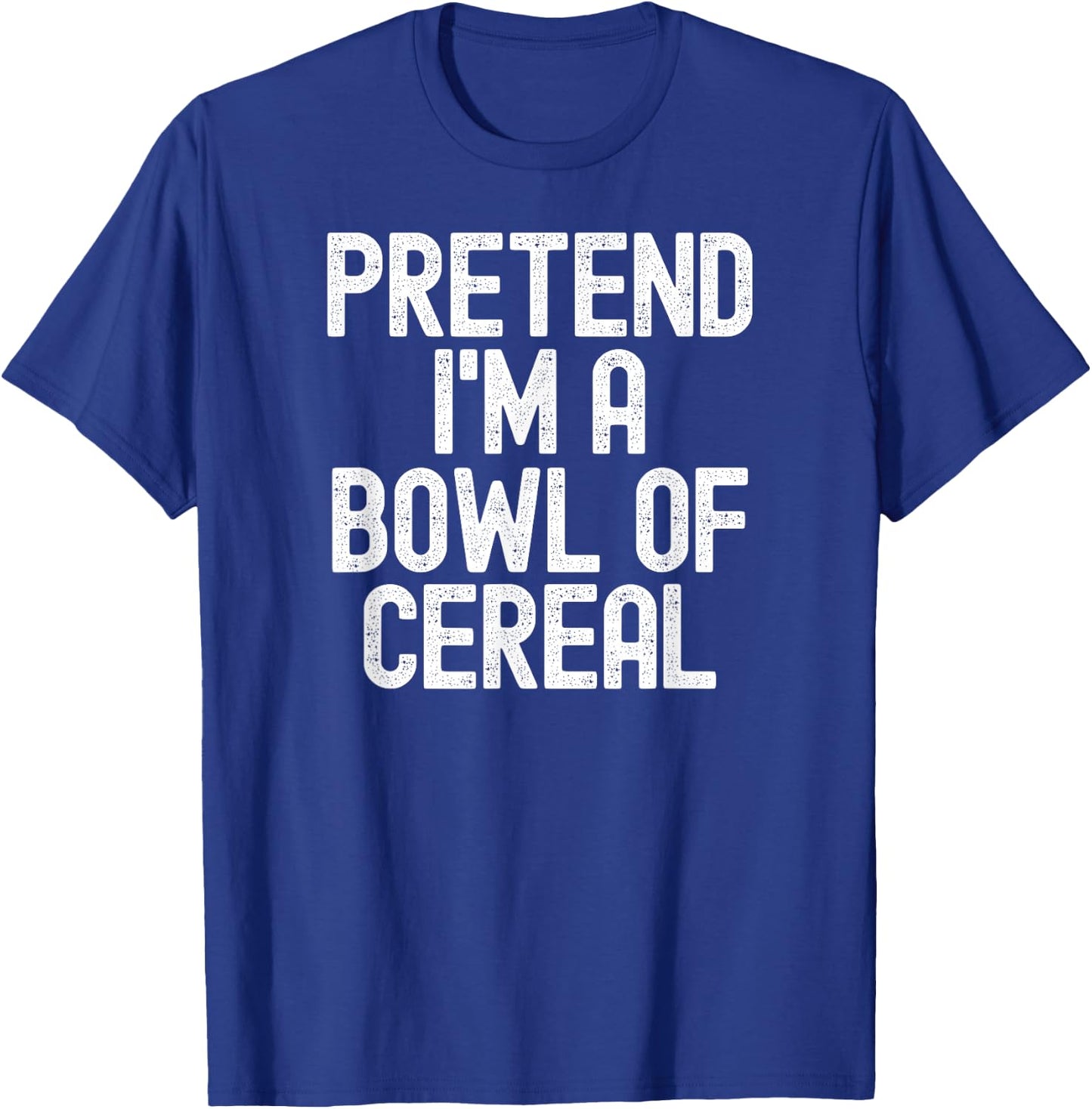 Simple Easy Pretend I'm a Bowl of Cereal Halloween Costume T-Shirt - T-Shirt | Royal