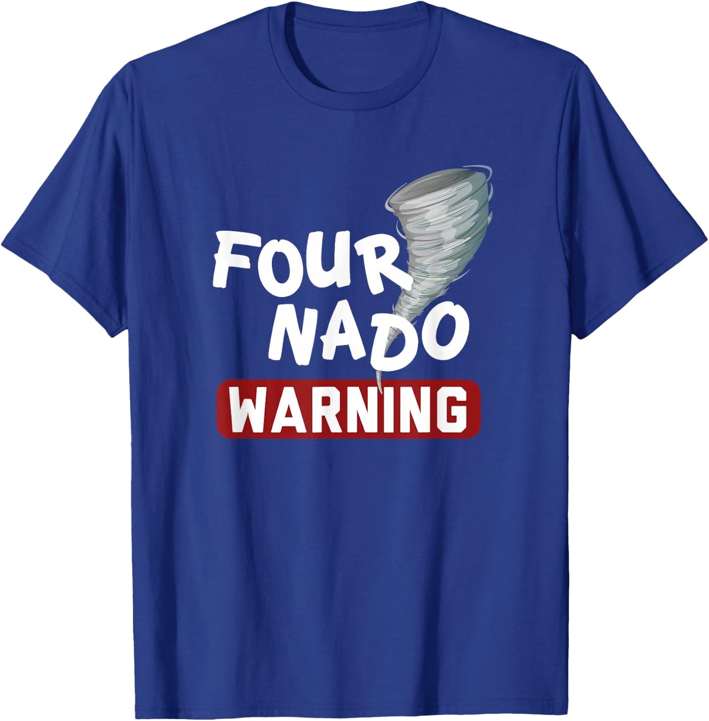 FourNADO tornado watcher chaser birthday t shirt T-Shirt - T-Shirt | Royal