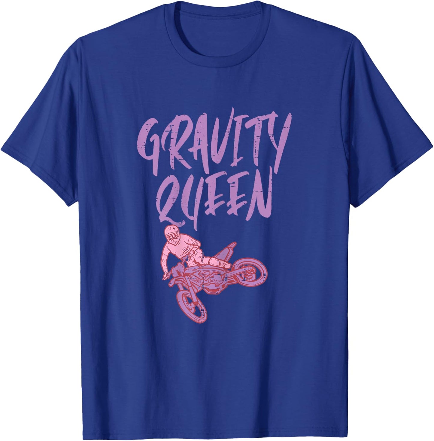 Gravity Queen Dirt Bike Motocross Racing Biker Girls Women T-Shirt - T-Shirt | Royal