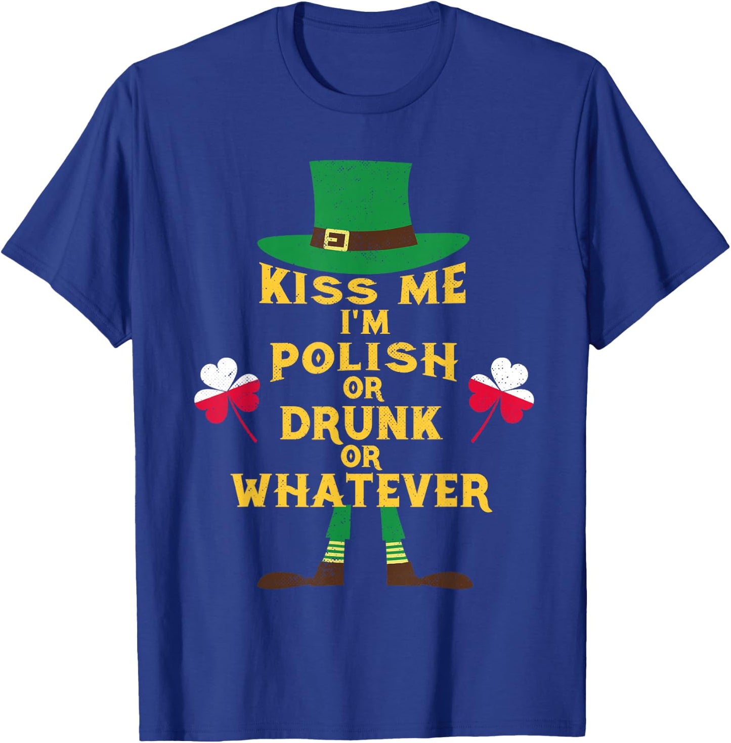 Kiss Me I'm Polish St Patrick's Day Irish Poland T-Shirt - T-Shirt | Royal