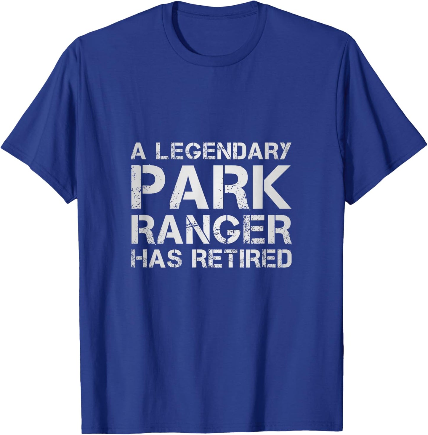 A Legendary Park Ranger Has Retired Forest Warden Retirement T-Shirt - T-Shirt | Royal
