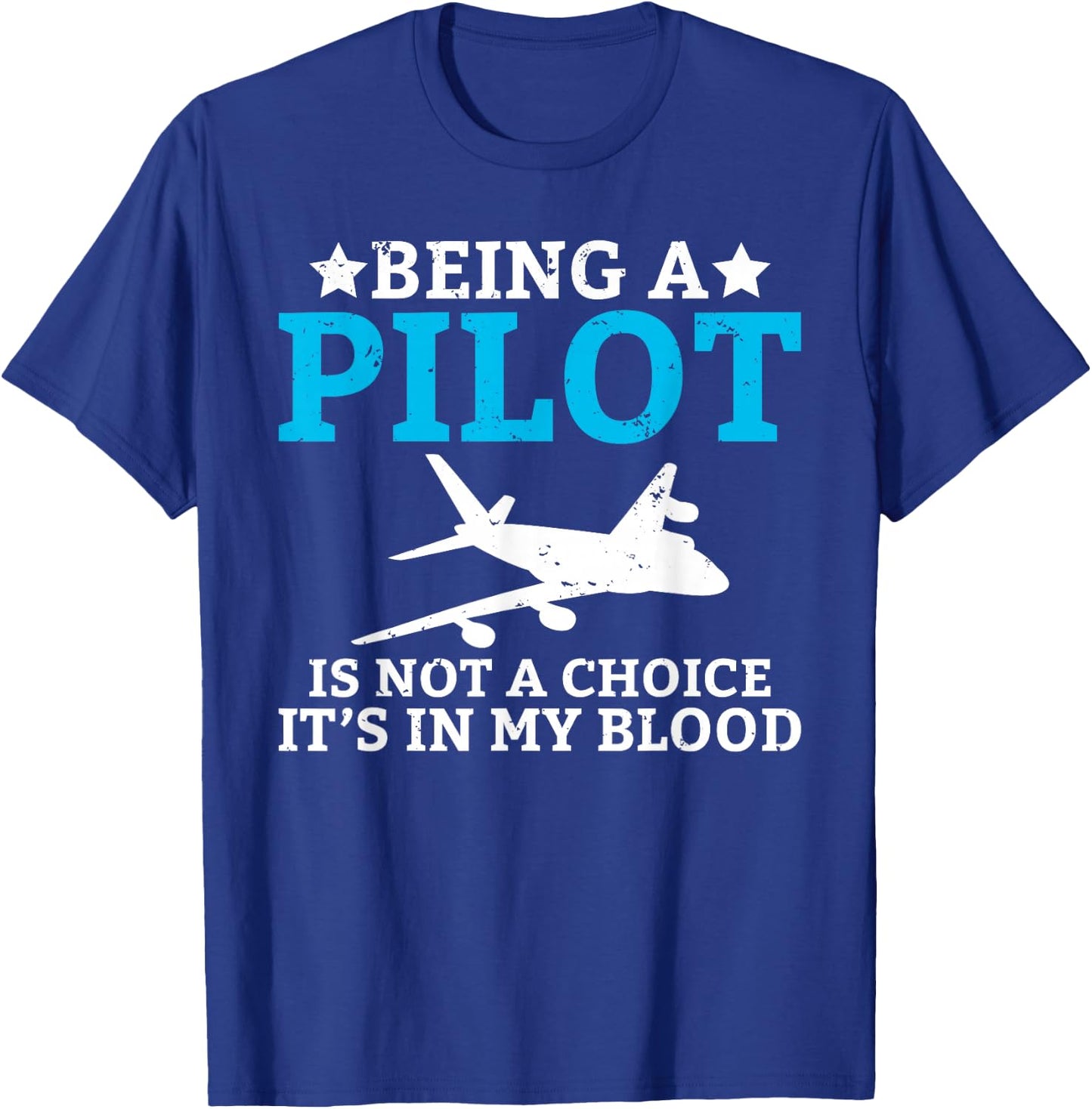 Being a pilot is no choice, it is in the blood proud pilot T-Shirt - T-Shirt | Royal