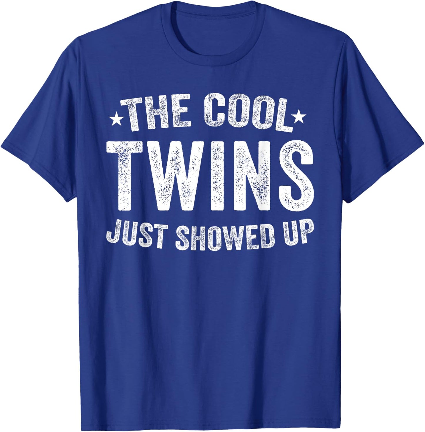 Cool Twins Just Showed Up Spirit Week Matching Twin Day T-Shirt - T-Shirt | Royal