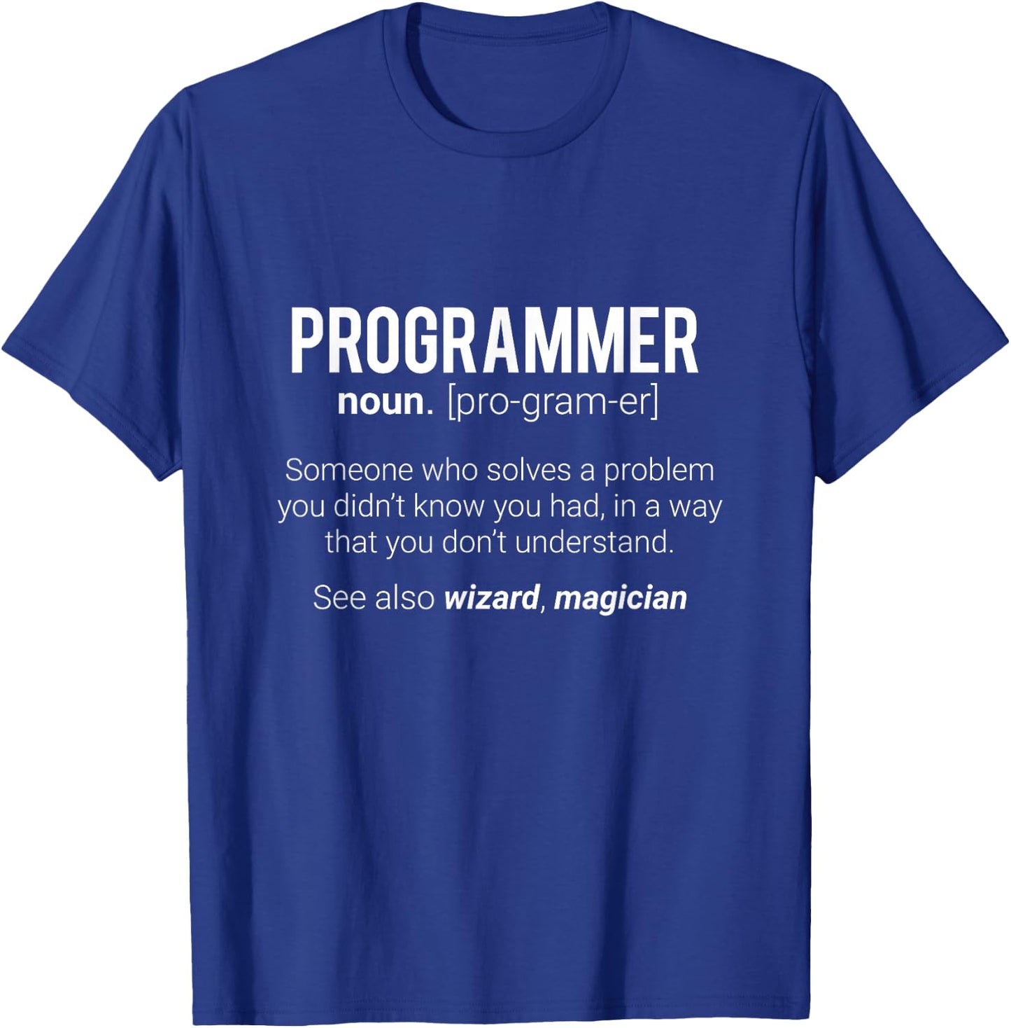 Funny Programmer Meaning design - Programmer Noun Defintion T-Shirt - T-Shirt | Royal