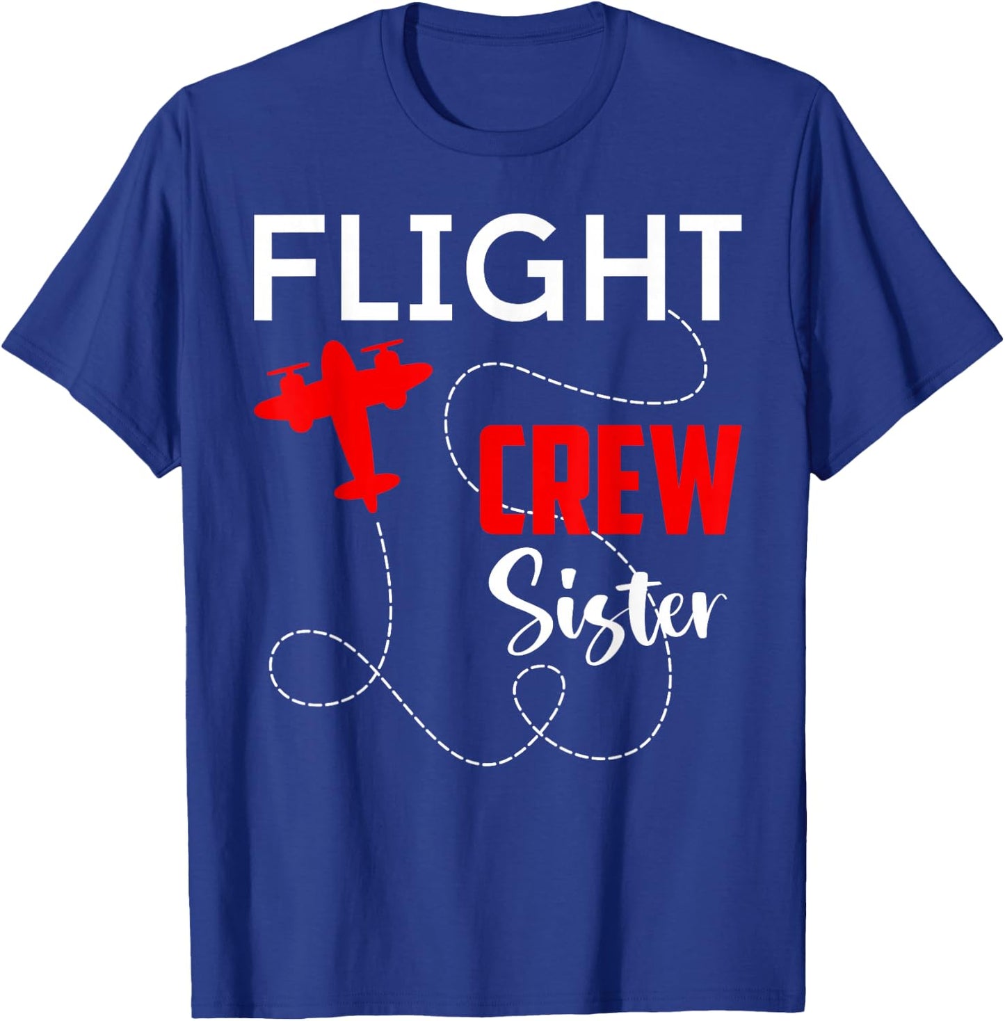 Flight Crew Sister Birthday Squad Pilot Airplane Trip 2026 T-Shirt - T-Shirt | Royal