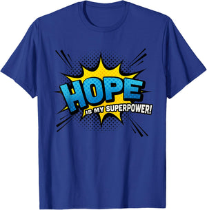 Hope is my Superpower - Comic Book Style T-Shirt - T-Shirt | Royal
