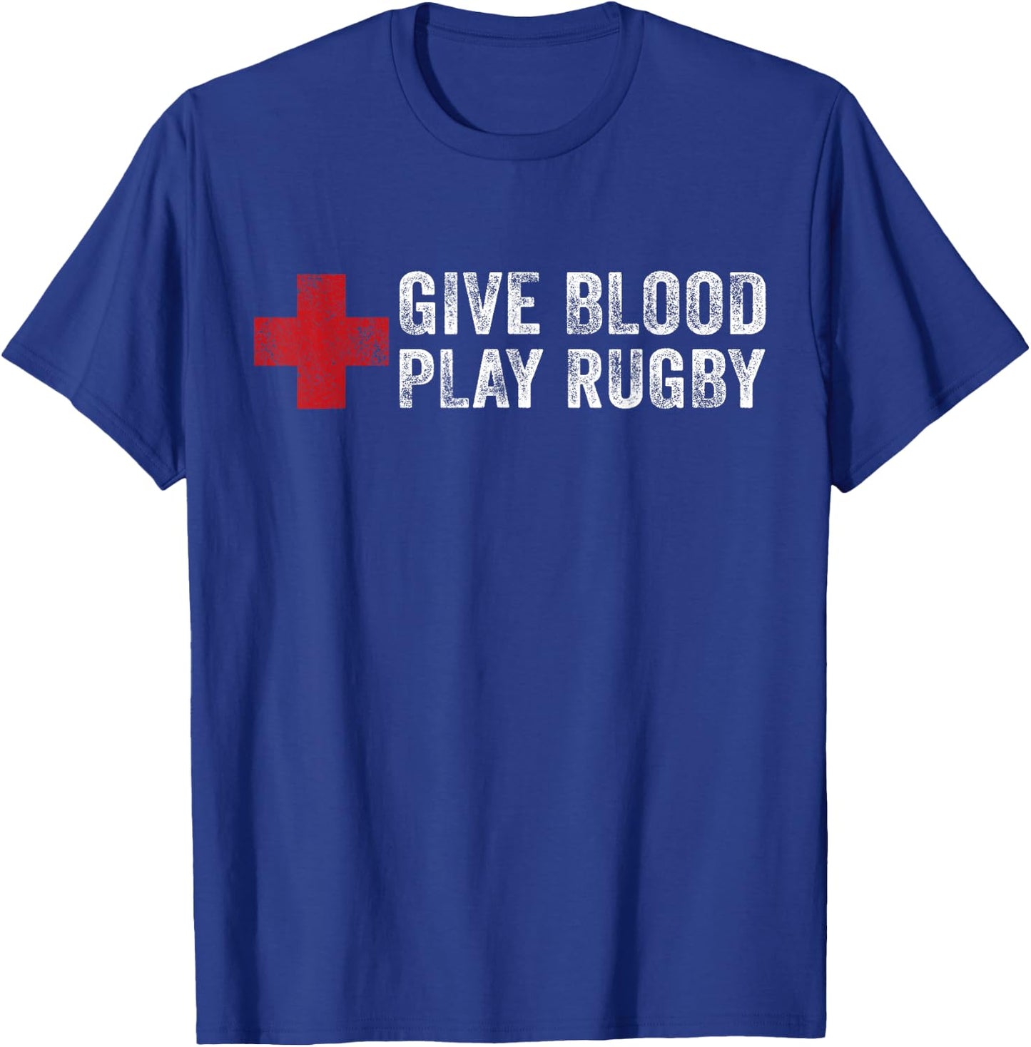 Give Blood Play Rugby Player Funny Rugger League Union T-Shirt - T-Shirt | Royal
