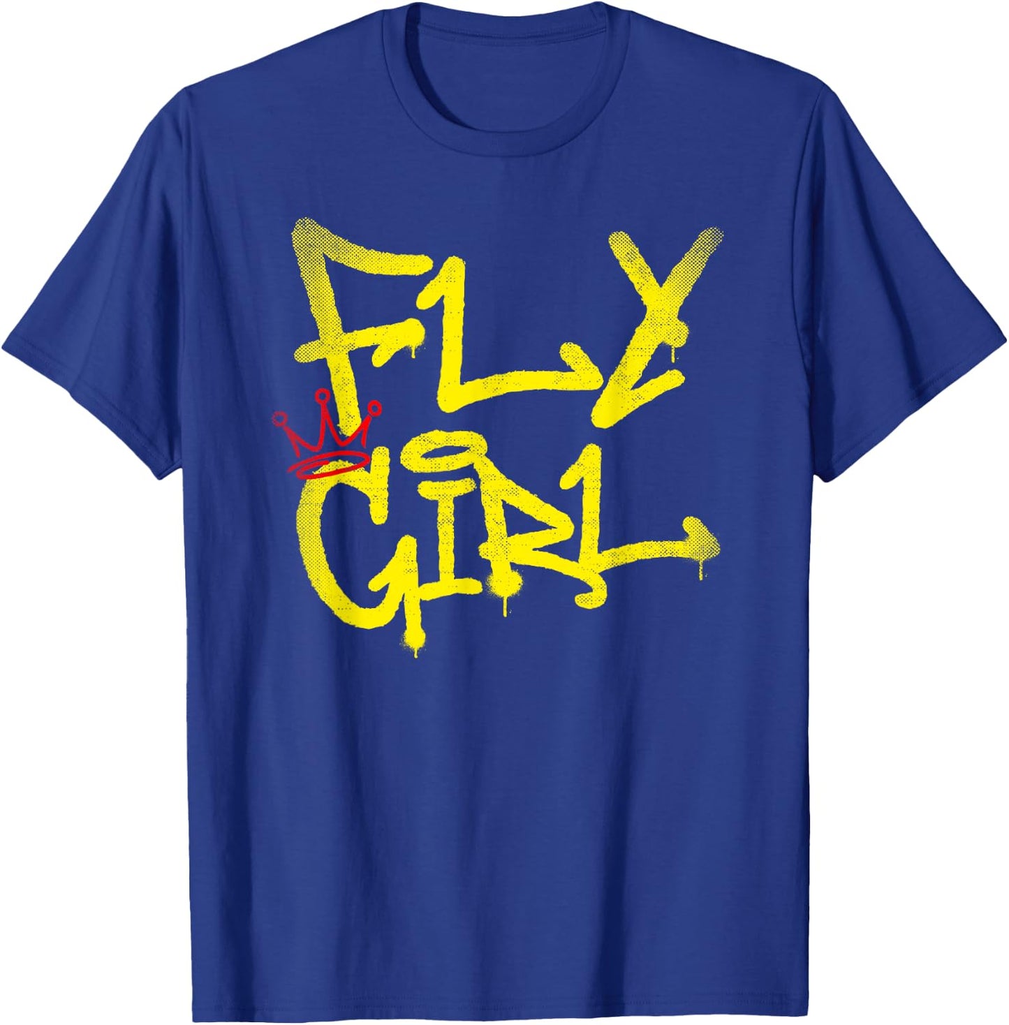 Fly Girl 80s 90s Rap B-Girl Old School Hip Hop Graffiti T-Shirt - T-Shirt | Royal