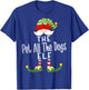 Pet All The Dogs Elf Group Christmas Funny Pajama Party T-Shirt - T-Shirt | Royal