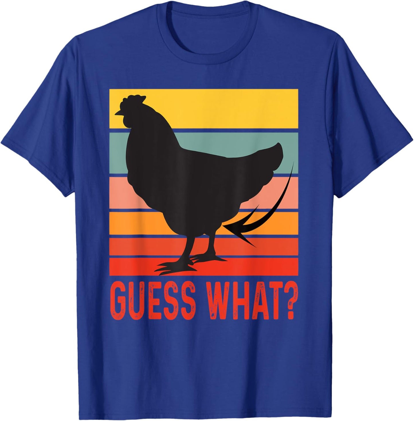 Funny Chicken Butt, Guess What? Retro Vintage Chicken Thigh T-Shirt - T-Shirt | Royal