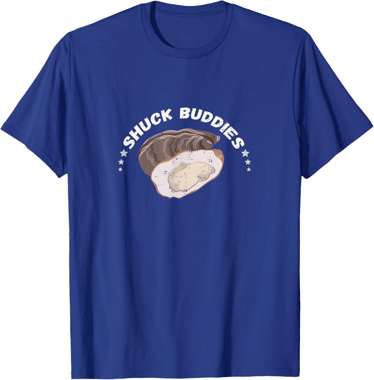 Oyster Shuck Buddies Seafood Lover Mollusc Shucker Food T-Shirt - T-Shirt | Royal