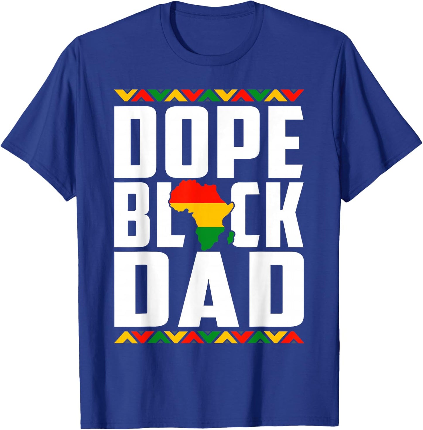 Fathers Day Dope Black Dad African American Pride Dad Men T-Shirt - T-Shirt | Royal