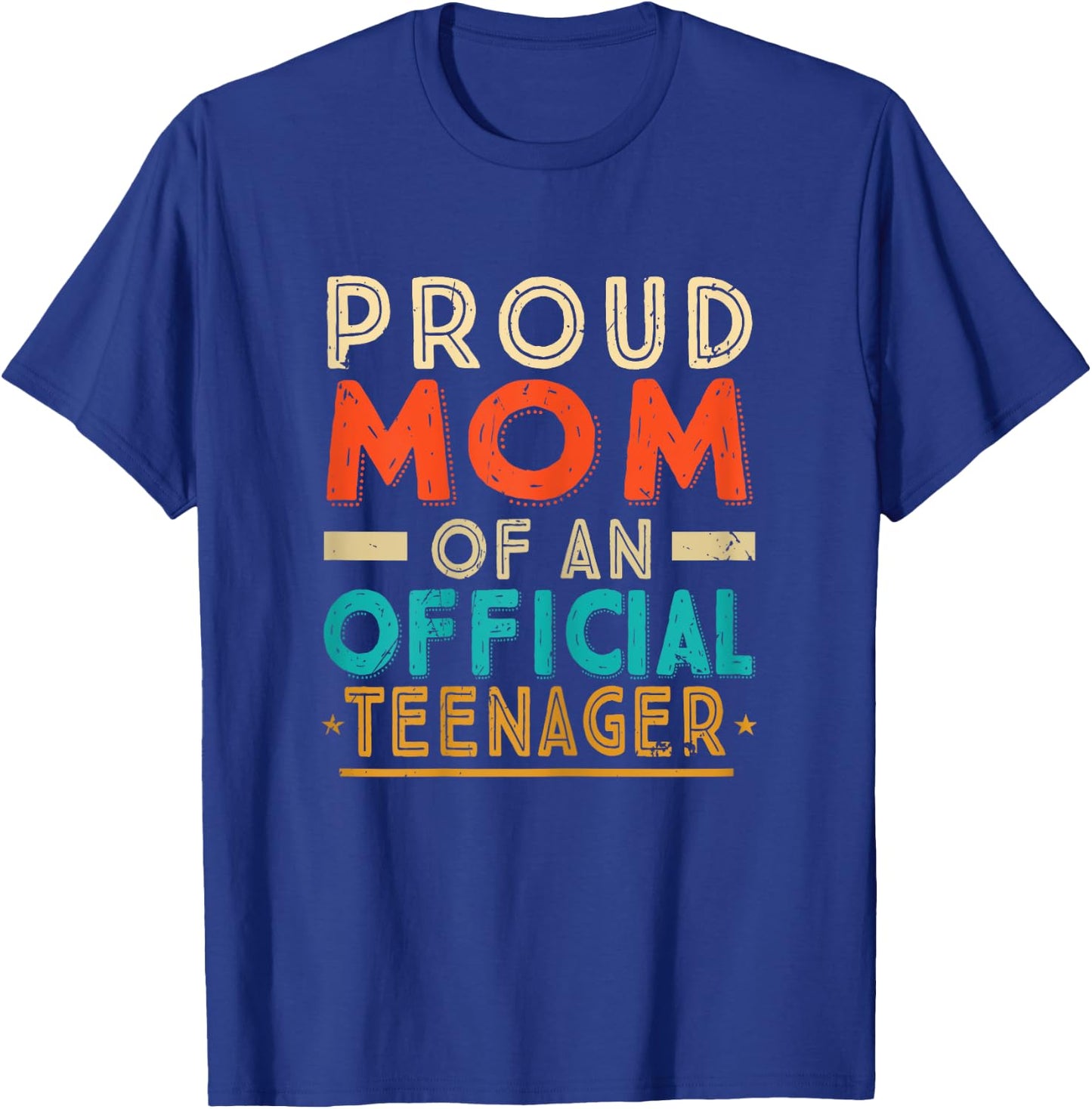 Proud Mom Of An Official Teenager Vintage 13th Birthday T-Shirt - T-Shirt | Royal