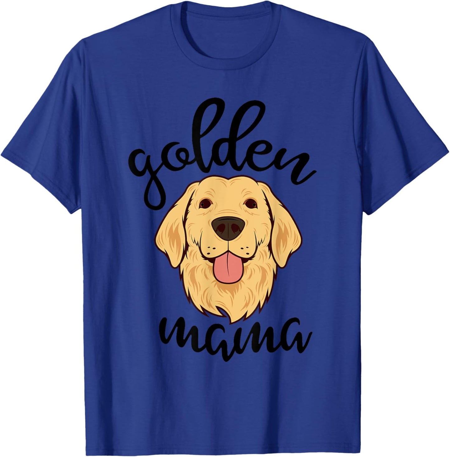 Golden Retriever Mama Funny Dog Lovers Gift Mom Women T-Shirt - T-Shirt | Royal