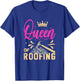 Roofing Queen Funny Roofer Woman Wife Roofing Stuff T-Shirt - T-Shirt | Royal