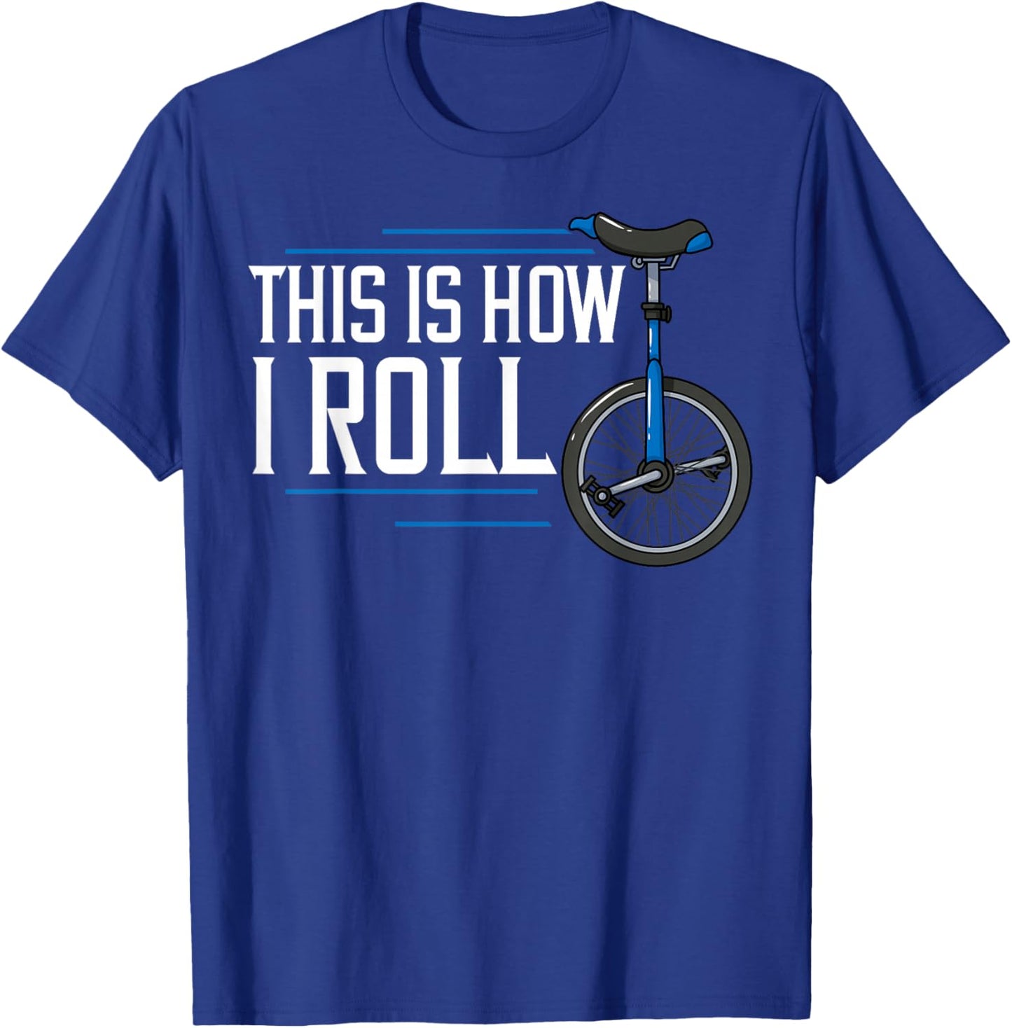 Unicycle Unicycling Gift Electric Beginner T-Shirt - T-Shirt | Royal