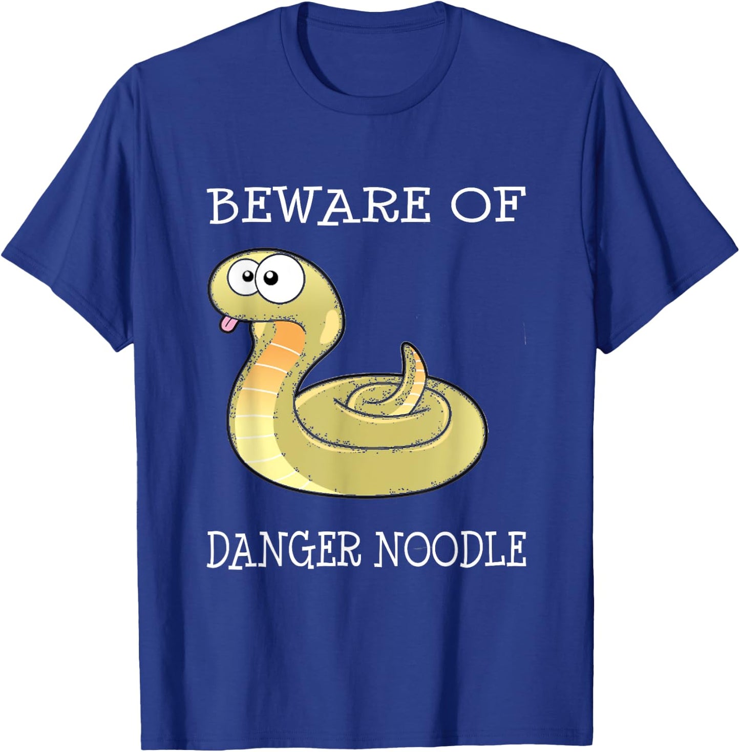 Snake Charmer Beware Of Danger Noodle Silly Funny T-Shirt - T-Shirt | Royal
