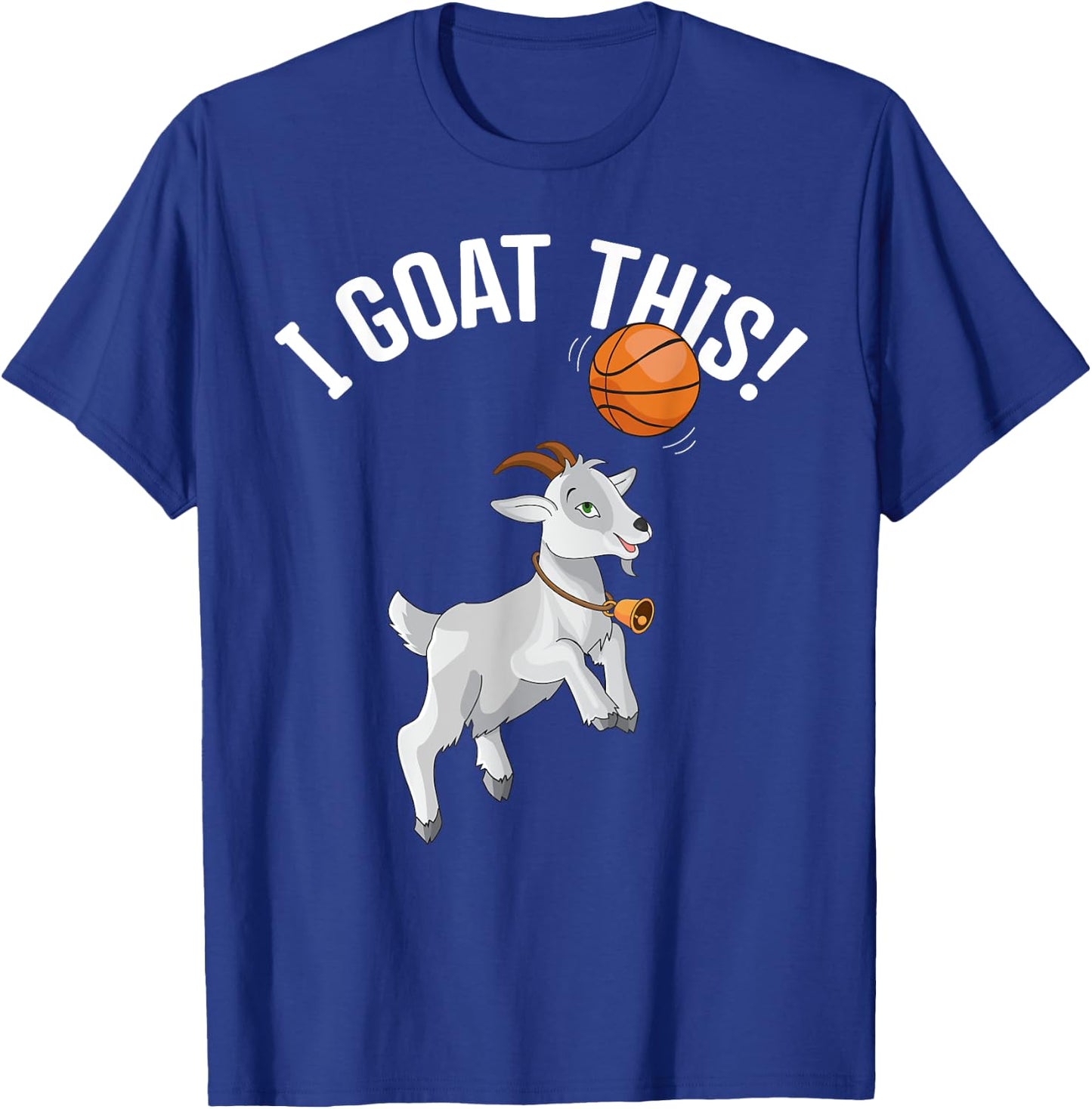 Funny Basketball "I Goat this" Goat Lover, Basketball Player T-Shirt - T-Shirt | Royal
