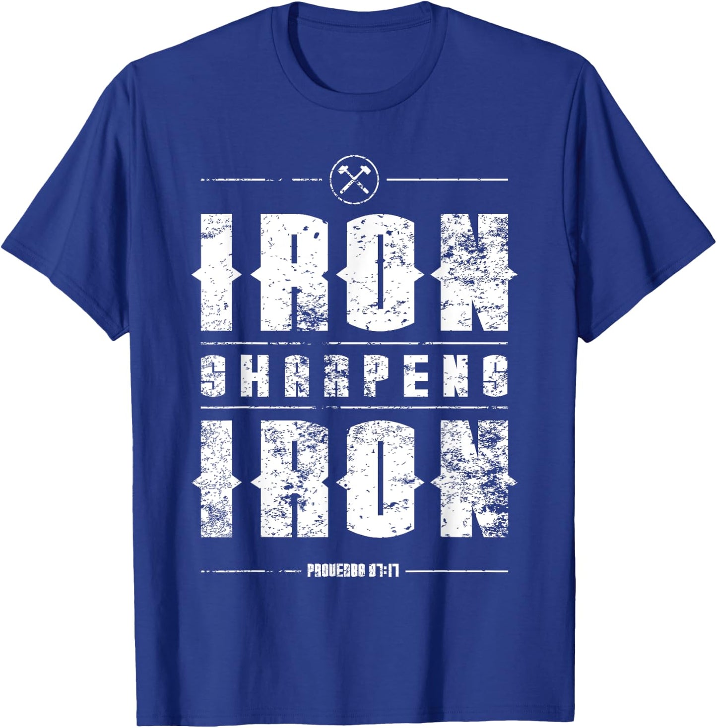 Iron Sharpens Iron Proverbs Christian Bible Verse Religious T-Shirt - T-Shirt | Royal
