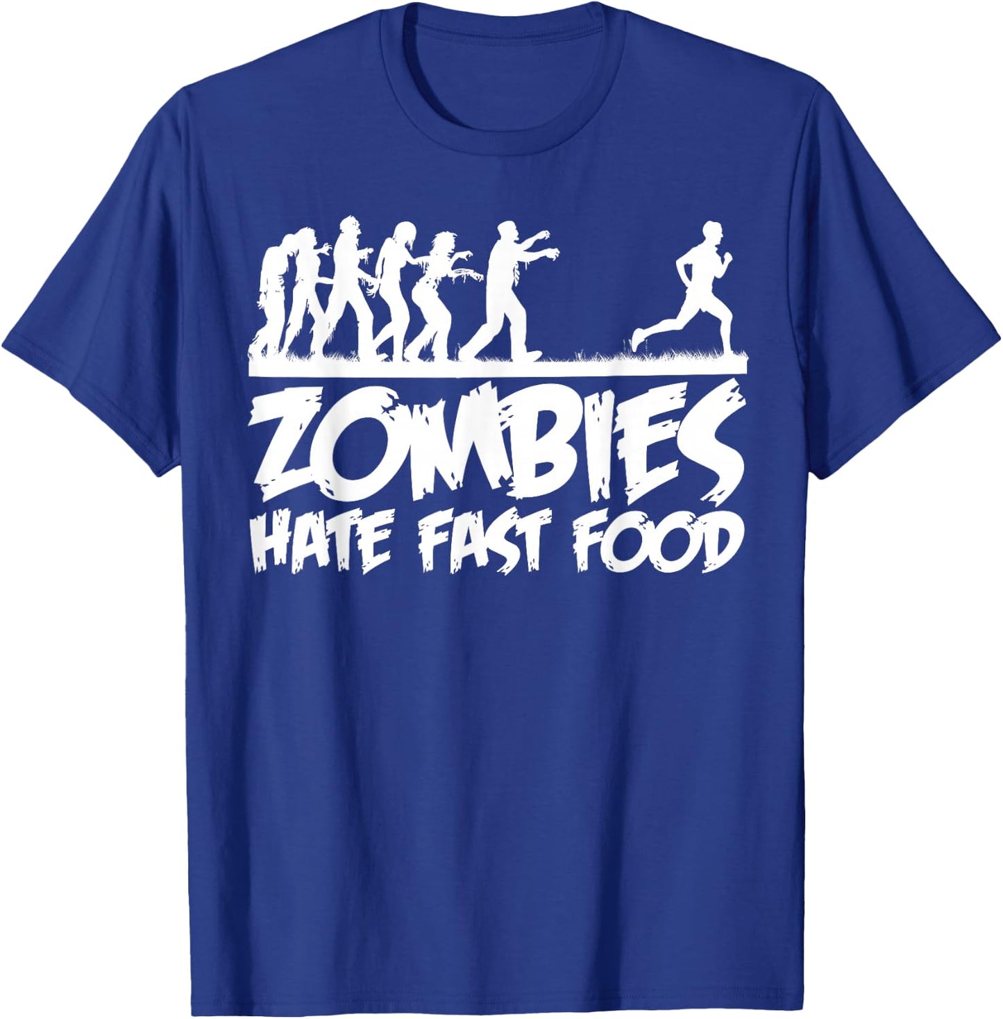 Zombies Hate Fast Food funny Halloween Runner zombie T-Shirt - T-Shirt | Royal