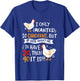 I Only Wanted 10 Chickens Crazy Chicken Farmer T-Shirt - T-Shirt | Royal
