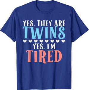 Yes they are Twins yes im tired funny Twin Parents T-Shirt - T-Shirt | Royal