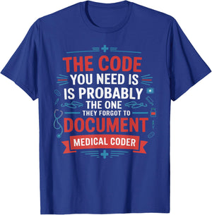 Medical Coder Job Profession Hospital Clinical Coder T-Shirt - T-Shirt | Royal
