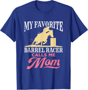 Barrel Racing Mom Horse Favorite Barrel Racer Mother's Day T-Shirt - T-Shirt | Royal