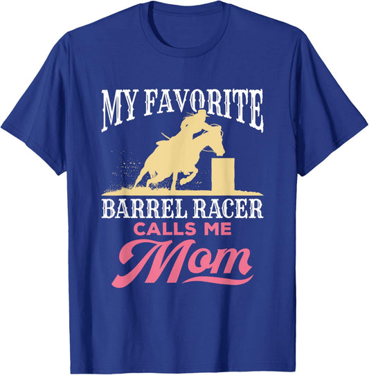 Barrel Racing Mom Horse Favorite Barrel Racer Mother's Day T-Shirt - T-Shirt | Royal