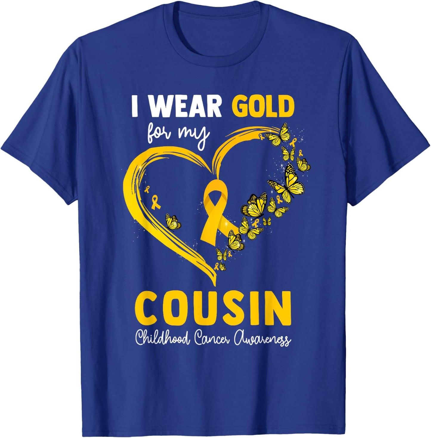 I Wear Gold For My Cousin Childhood Cancer Heart Ribbon T-Shirt - T-Shirt | Royal