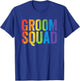Groom Squad Party LGBT Same Sex Gay Wedding Husband Men T-Shirt - T-Shirt | Royal