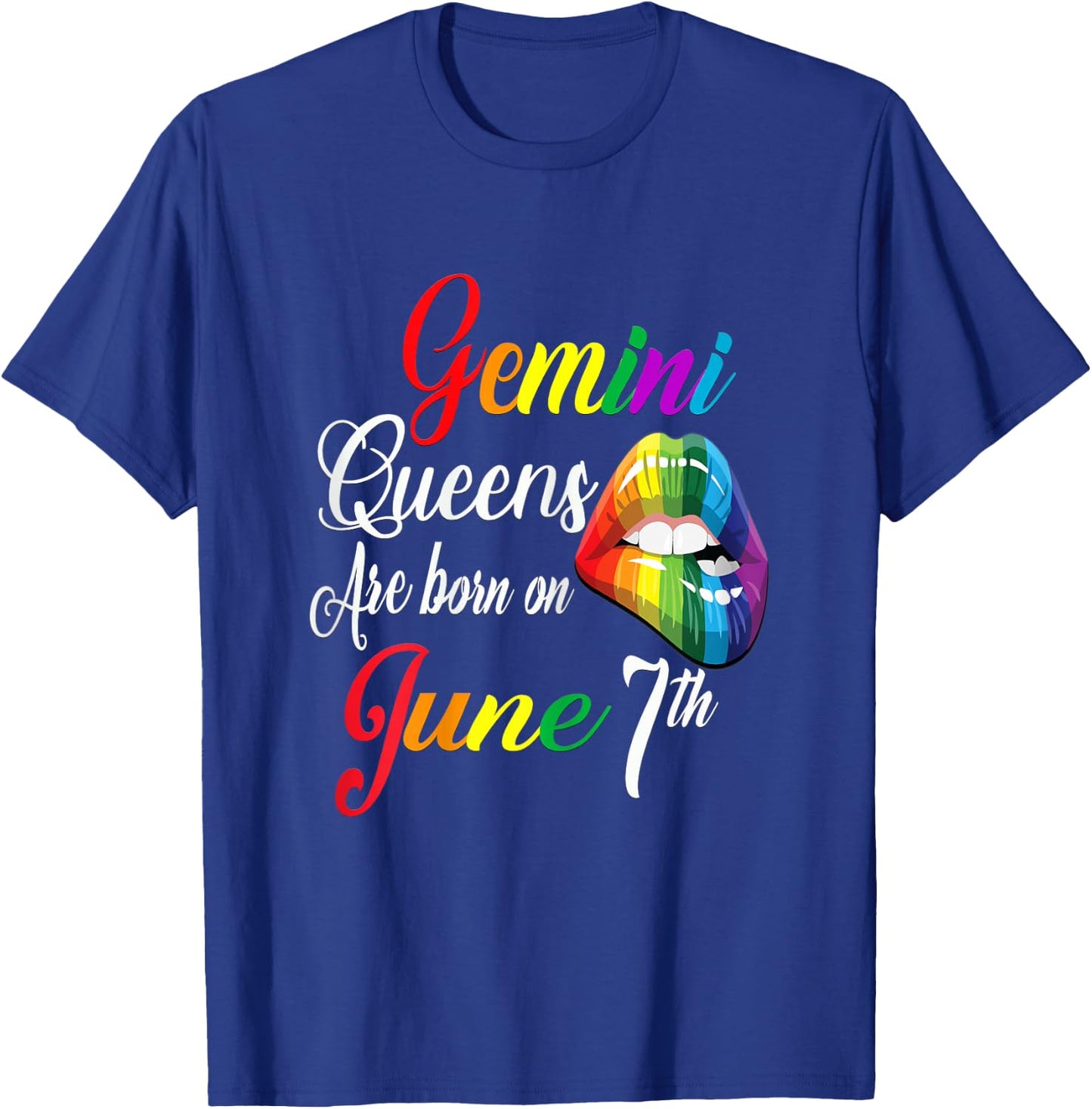 Rainbow Queens Are Born On June 7th Gemini Girl BIrthday T-Shirt - T-Shirt | Royal