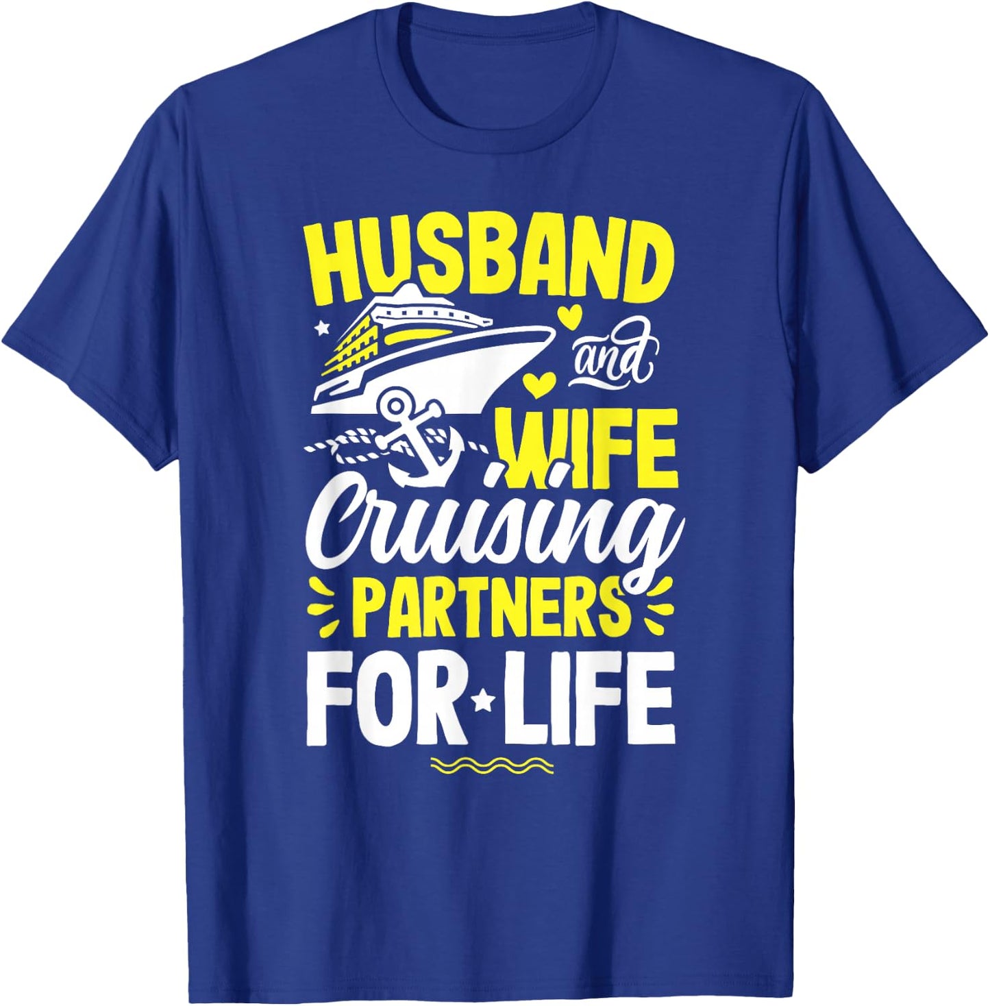 Husband and Wife Cruising Partners for Life cruise love T-Shirt - T-Shirt | Royal