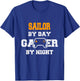 Sailor By Day Gamer By Night Gaming T-Shirt - T-Shirt | Royal