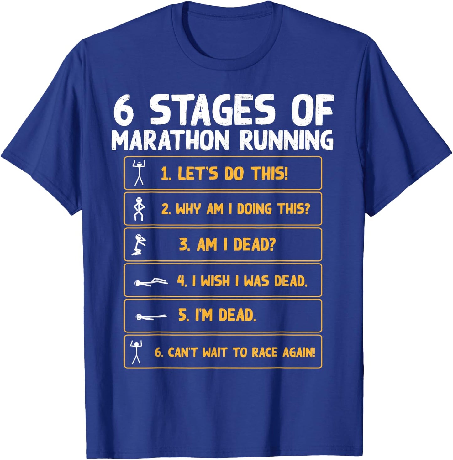 6 Stages Of Marathon Running - Marathon Runner T-Shirt - T-Shirt | Royal