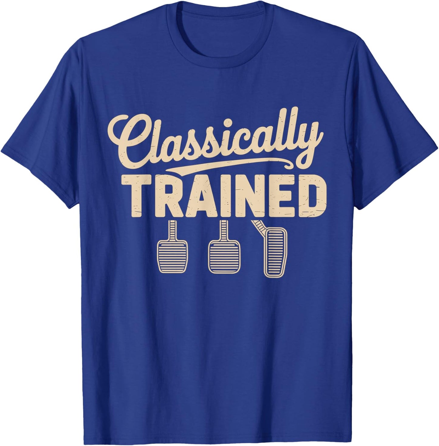 Classically Trained Manual Car Pedals Driving T-Shirt - T-Shirt | Royal