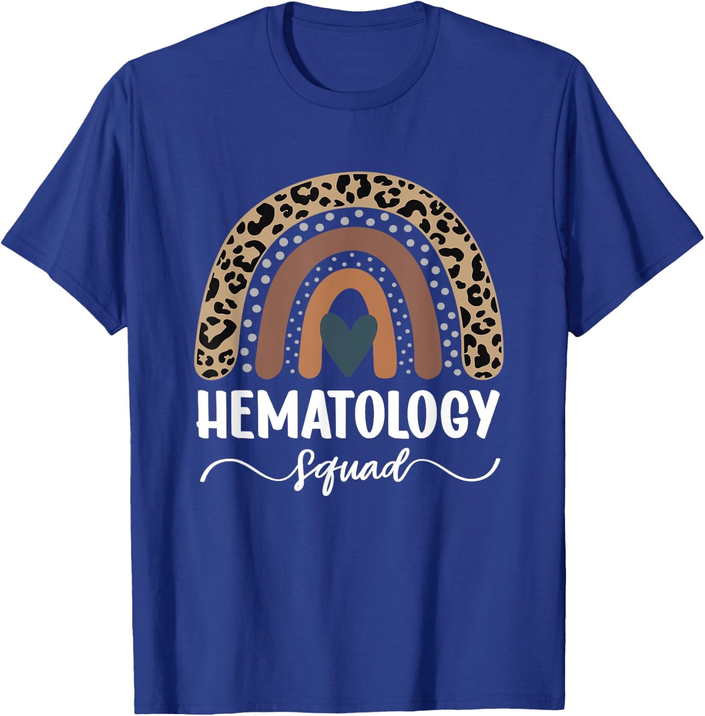 Hematology Squad, Leopard Rainbow Hematology Nurse Team T-Shirt - T-Shirt | Royal