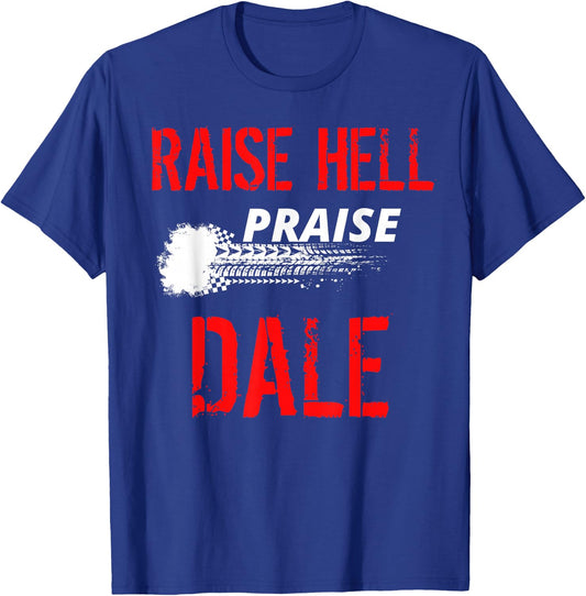 Raise Hell Praise Dale Legend Vintage Distressed Design T-Shirt - T-Shirt | Royal