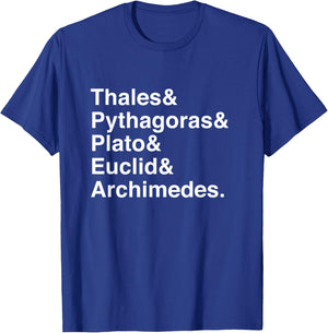 Thales, Pythagoras, Plato, Euclid & Archimedes List T-Shirt - T-Shirt | Royal