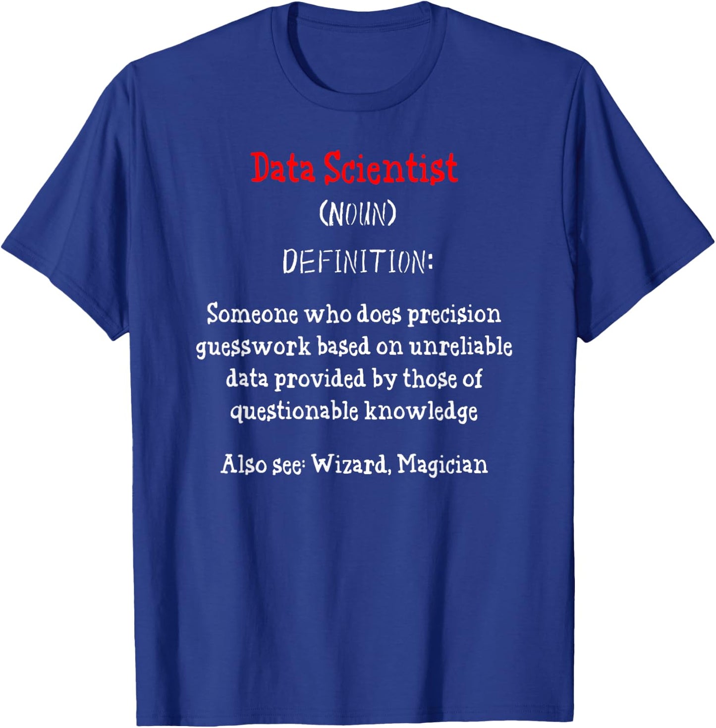 Data Analyst Nerd Data Engineer - Big Data Science T-Shirt - T-Shirt | Royal