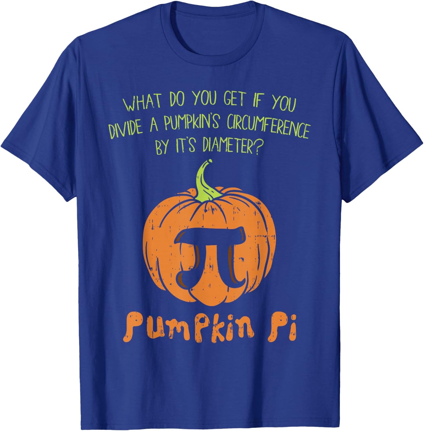 Pumpkin Pie Math Shirt Funny Halloween Thanksgiving Pi Day T-Shirt - T-Shirt | Royal